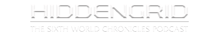 Hiddengrid: The Sixth World Chronicles